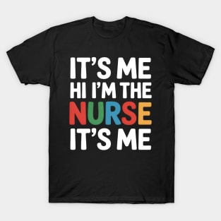 Nurse It's Hi Nurse Funny Nursing T-Shirt